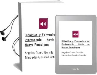 Descargar AudioLibro Didáctica y Formación del Profesorado. ¿Hacia un Nuevo Paradigma?. de Ángeles; Quero Gervilla, Mercedes Gervilla Castillo año 1990