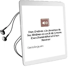 Descargar AudioLibro Don Quijote y la Aventura de los Molinos. (Es,En, fr, de) Cuento para Kamishibai a3 para Ilustrar de Sieteleguas año 1990