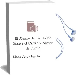 Descargar AudioLibro El Silencio de Camilo. the Silence of Camilo. le Silence de Camile. de María Jesús Jabato año 1990