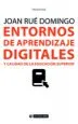 AudioLibro Entornos de Aprendizaje Digitales y Calidad en la Educación Superior de Joan Rué Domingo