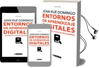 Descargar AudioLibro Entornos de Aprendizaje Digitales y Calidad en la Educación Superior de Joan Rué Domingo año 1990