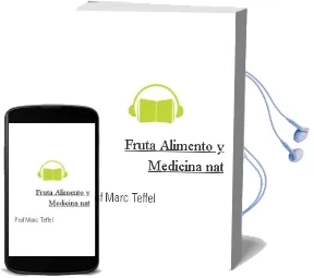 Descargar AudioLibro Fruta, Alimento y Medicina nat de Prof. Marc Teffel año 1990