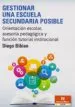 AudioLibro Gestionar una Escuela Secundaria Posible. Orientación Escolar, Asesoría Pedagógica y Función Tutorial Institucional de Diego Bibian
