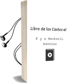 Descargar AudioLibro Libro de los Castos - el de P. Y A. Heckerli Pettler año 1990