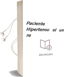 Descargar AudioLibro Paciente Hipertenso - El.Un re de Anonimo año 1990