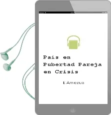 Descargar AudioLibro Pais en Pubertad Pareja en Crisis de E. Amezua año 1990