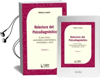 Descargar AudioLibro Relectura del Psicodiagnóstico. el Juicio Clínico, Problemáticas Epistemológicas, Metodológicas y Éticas de Helena Lunazzi año 1990