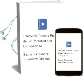 Descargar AudioLibro Transición Escuela - Empleo de las Personas con Discapacidad de Samuel Fernández Fernández (Director) año 1990