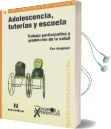Descargar AudioLibro Adolescencia, Tutorías y Escuela. Trabajo Participativo y Promoción de la Salud de Jungman Eva año 1990