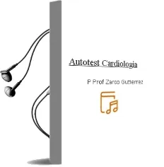 Descargar AudioLibro Autotest Cardiologia de P. Prof. Zarco Gutierrez año 1990
