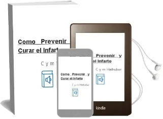 Descargar AudioLibro Como Prevenir y Curar el Infarto de C.Y M. Halhuber año 1990