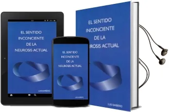 Descargar AudioLibro El Sentido Inconciente de la Neurosis Actual de Barbero Luis año 1990