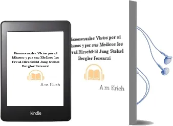 Descargar AudioLibro Homosexuales Vistos por si Mismos y por sus Medicos - Los: Freud, Hirschfeld, Jung, Stekel, Bergler, Ferenczi de A. M. Krich año 1990