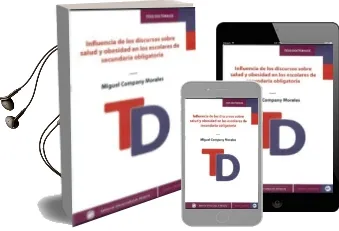 Descargar AudioLibro Influencia de los Discursos Sobre Salud y Obesidad en los Escolares de Secundaria Obligatoria de No Disponible año 1990