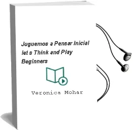 Descargar AudioLibro Juguemos a Pensar Inicial. Let\'S Think and Play Beginners. de Verónica Mohar año 1990