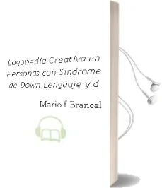 Descargar AudioLibro Logopedia Creativa en Personas con Sindrome de Down: Lenguaje y d de Mario F. Brancal año 1990