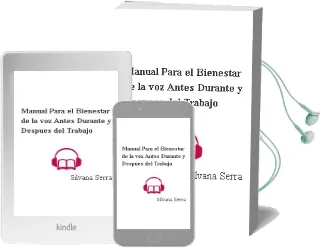 Descargar AudioLibro Manual para el Bienestar de la Voz. Antes, Durante y Después del Trabajo. de Silvana Serra año 1990