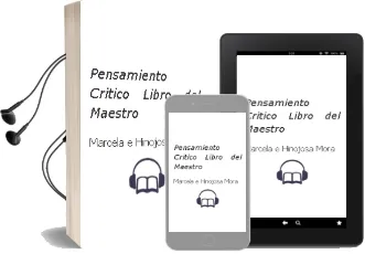 Descargar AudioLibro Pensamiento Crítico. Libro del Maestro. de Marcela E. Hinojosa Mora año 1990