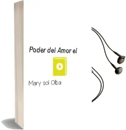 Descargar AudioLibro Poder del Amor - el de Mary Sol Olba año 1990