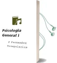 Descargar AudioLibro Psicologia General i de J Fernandez Trespalacios año 1990