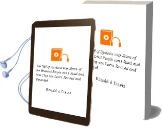 Descargar AudioLibro The Gift of Dyslexia. why Some of the Smartest People Can\'T Read... and how They can Learn. Revised and Expanded. de Ronald D. Davis año 1990