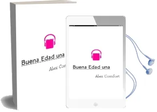 Descargar AudioLibro Buena Edad - una de Alex Comfort año 1990