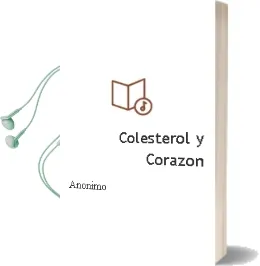 Descargar AudioLibro Colesterol y Corazon de Anonimo año 1990