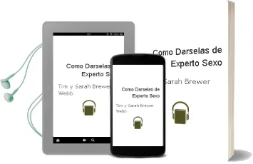 Descargar AudioLibro Como Darselas de Experto Sexo de Tim Y Sarah Brewer Webb año 1990