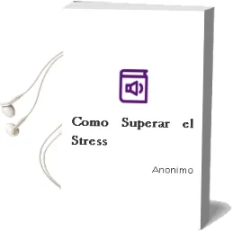 Descargar AudioLibro Como Superar el Stress de Anonimo año 1990