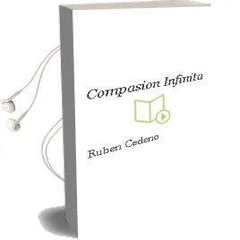 Descargar AudioLibro Compasion Infinita de Ruben Cedeño año 1990