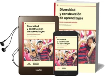 Descargar AudioLibro Diversidad y Construcción de Aprendizajes. Hacia una Escuela Inclusiva. de Daniel Valdez año 1990