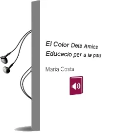 Descargar AudioLibro El Color Dels Amics. Educació per a la pau de María Costa año 1990