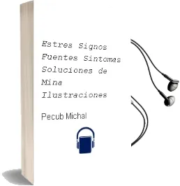 Descargar AudioLibro Estres. Signos, Fuentes, Sintomas, Soluciones de Mina (Ilustraciones De Pecub) Michal año 1990