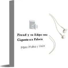 Descargar AudioLibro Freud y su Edipo. una Gigantesca Falacia de Mario Molina Y Vedia año 1990