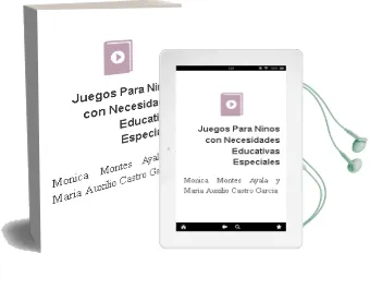 Descargar AudioLibro Juegos para Niños con Necesidades Educativas Especiales de Mónica Montes Ayala Y María Auxilio Castro Garcia año 1990