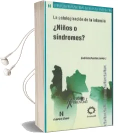 Descargar AudioLibro La Patologización de la Infancia. ¿Niños o Sindromes? de Dueñas Gabriela Y Otros año 1990