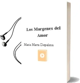 Descargar AudioLibro Los Márgenes del Amor de María Marta Depalma año 1990