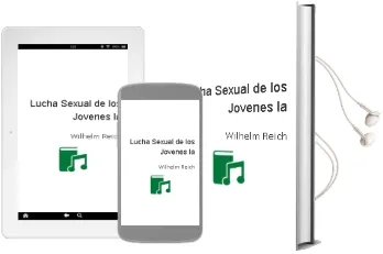 Descargar AudioLibro Lucha Sexual de los Jovenes - la de Wilhelm Reich año 1990