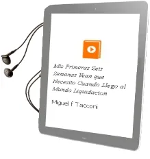 Descargar AudioLibro Mis Primeras Seis Semanas. ¡¡Vean qué Necesito Cuando Llego al Mundo!! - Liquidación- de Miguel F. Tacconi año 1990