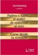 AudioLibro Padres e Hijos...El Poder de Enfermar al Otro. Curar desde la Vivencia. de Eva Rotenberg