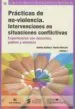 AudioLibro Prácticas de No-Violencia. Intervenciones en Situaciones Conflictivas de Andrea Kaplan Y Yanina Berezán