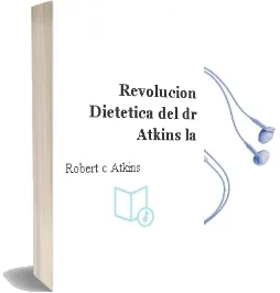 Descargar AudioLibro Revolucion Dietetica del dr. Atkins - la de Robert C. Atkins año 1990