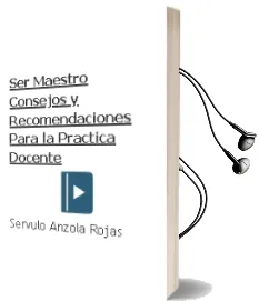 Descargar AudioLibro Ser Maestro. Consejos y Recomendaciones para la Práctica Docente. de Sérvulo Anzola Rojas año 1990