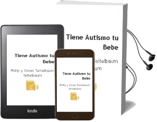 Descargar AudioLibro ¿Tiene Autismo tu Bebé? de Philip Y Osnat Teitelbaum Teitelbaum año 1990