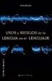 AudioLibro Usos y Riesgos de la Lengua en el Lenguaje de Serra Silvana