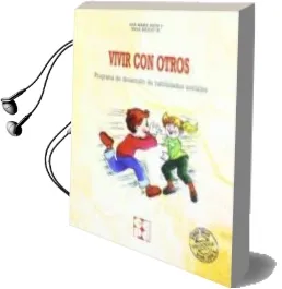 Descargar AudioLibro Vivir con Otros: Programa de Desarrollo de Habilidades Sociales 9ª Edicion de Marc ; Juárez Sánchez, Adoración Monfort año 1990