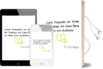 Descargar AudioLibro Cómo Preparar un Área de Trabajo en Casa para un Niño con Autismo de S.B. Linton año 1990