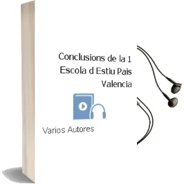 Descargar AudioLibro Conclusions de la 1ª Escola D´Estiu Pais Valenciá de Varios Autores año 1990