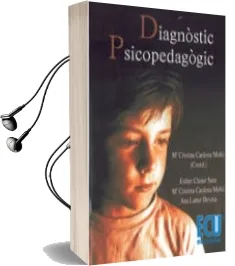 Descargar AudioLibro Diagnòstic Psicopedagògic de María Ana; Chiner Sanz, Esther; Cardona Moltó, María Cristina Lattur Devesa año 1990