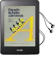 Descargar AudioLibro Educacion de Adultos y Democracia de Varios Autores año 1990
